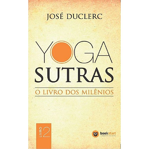 Yoga Sutras, José Duclerec