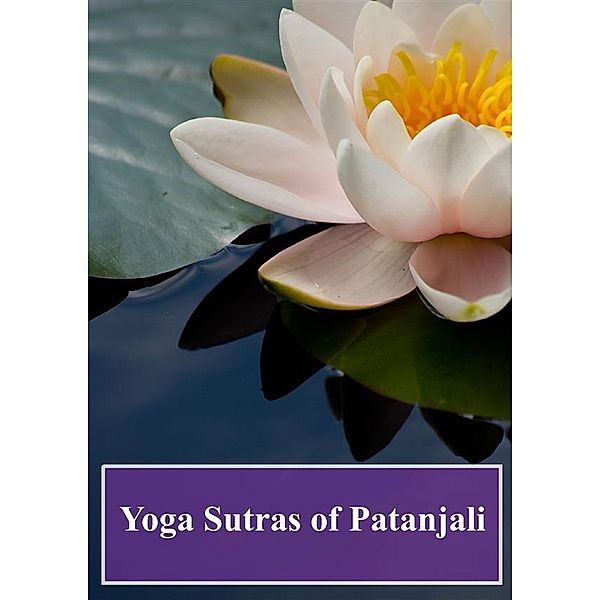 Yoga Sutras of Patanjali, Patanjali