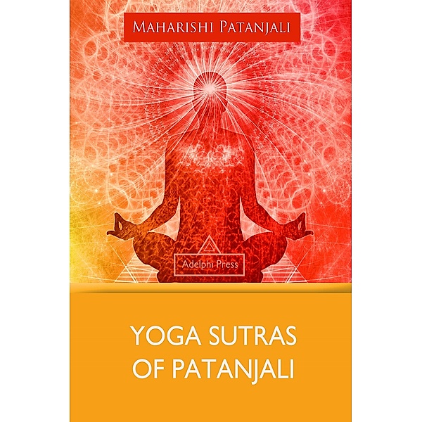 Yoga Sutras of Patanjali / Yoga Elements, Maharishi Patanjali