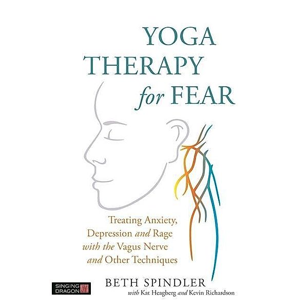 Yoga Therapy for Fear, Beth Spindler