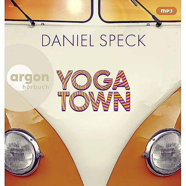Yoga Town,2 Audio-CD, 2 MP3, Daniel Speck