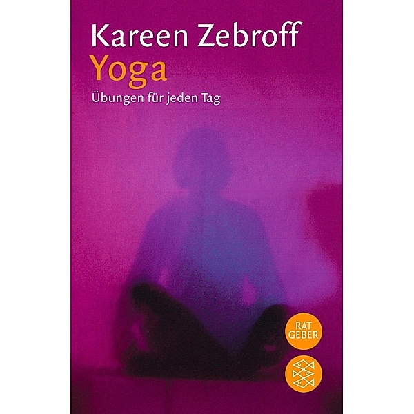 Yoga Übungen für jeden Tag, Kareen Zebroff