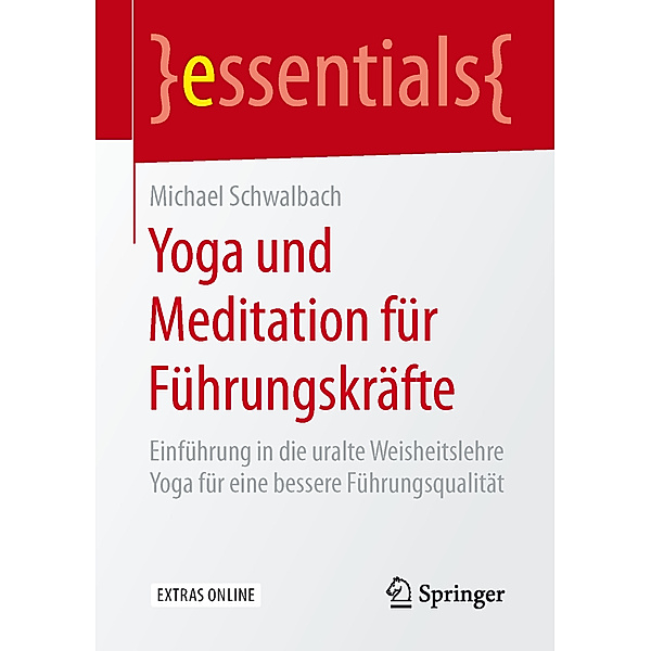 Yoga und Meditation für Führungskräfte, Michael Schwalbach