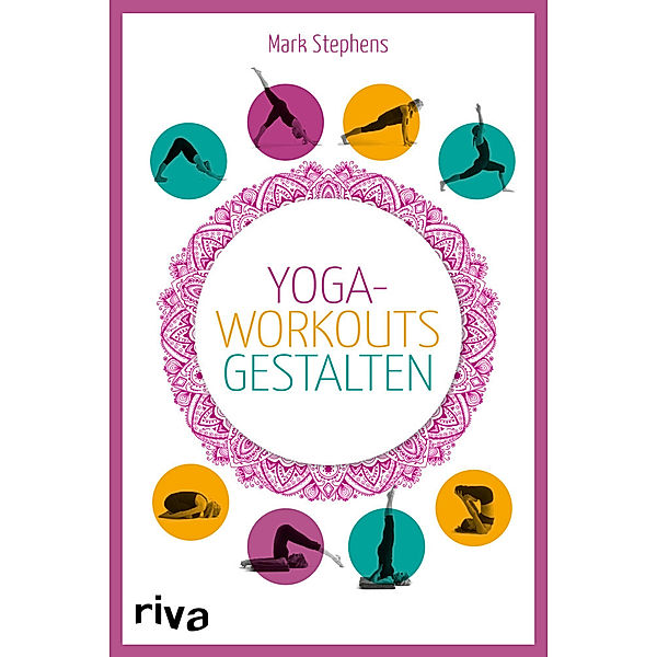 Yoga-Workouts gestalten - Kartenset, Mark Stephens
