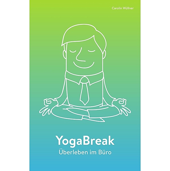 YogaBreak, Carolin Wüllner