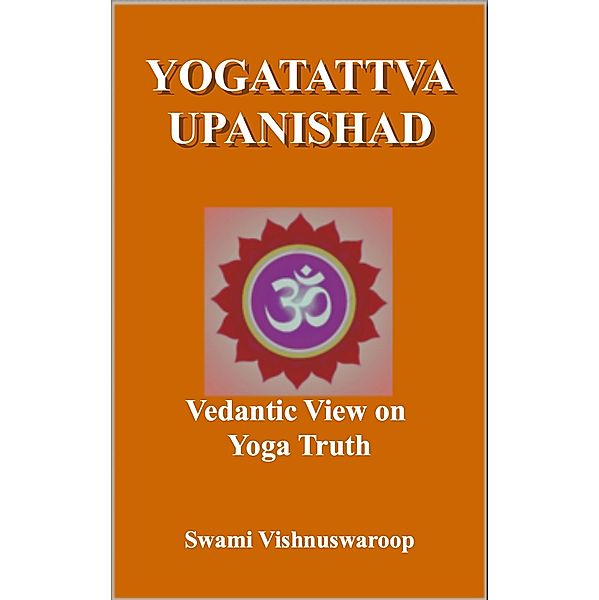 Yogatattva Upanishad, Swami Vishnuswaroop