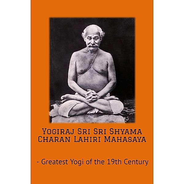 Yogiraj Sri Sri Shyama Charan Lahiri Mahasaya, Swami Yogananda