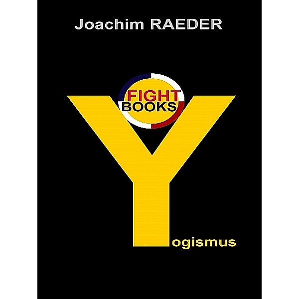 Yogismus, Joachim Raeder
