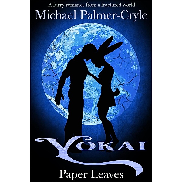 Yokai: Paper Leaves. / Yokai, Michael Palmer-Cryle