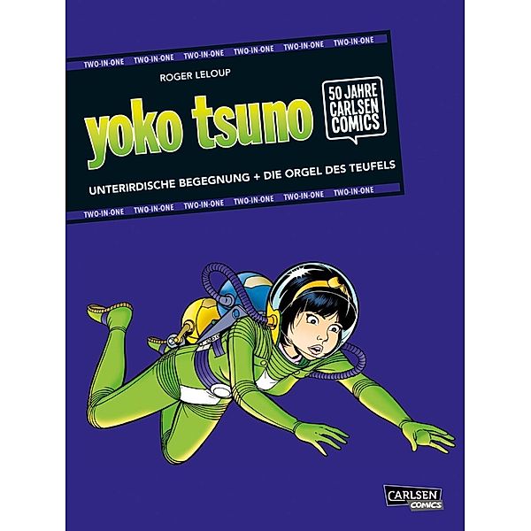 Yoko Tsuno: TWO-IN-ONE - Unterirdische Begegnung und Die Orgel des Teufels, Roger Leloup
