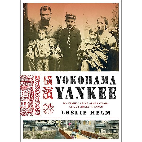 Yokohama Yankee, Leslie Helm
