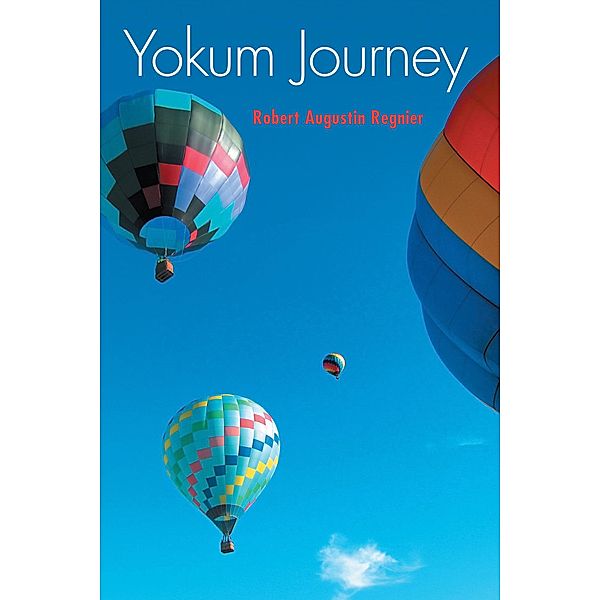 Yokum Journey, Robert Augustin Regnier