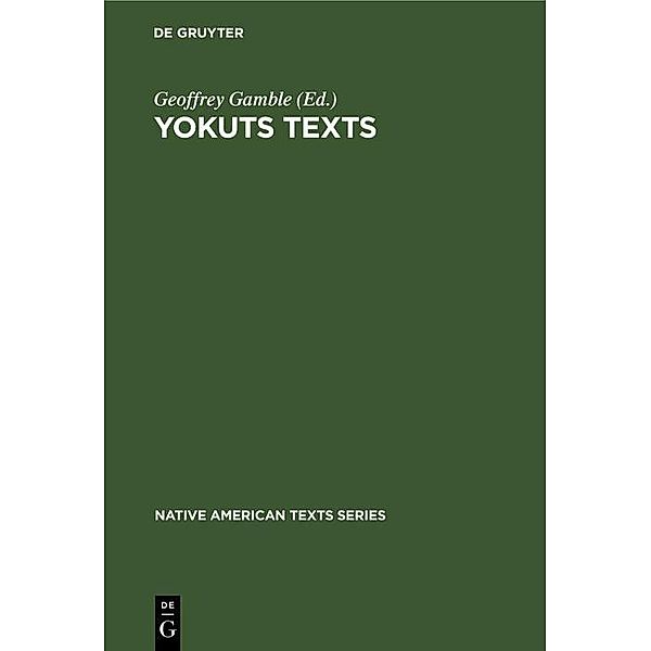 Yokuts Texts / Native American Texts Series Bd.1