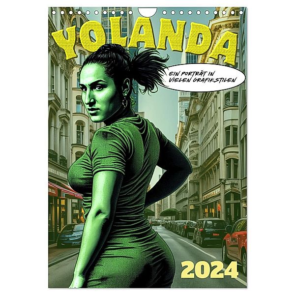 Yolanda, ein Porträt in vielen Grafikstilen (Wandkalender 2024 DIN A4 hoch), CALVENDO Monatskalender, Werner Braun