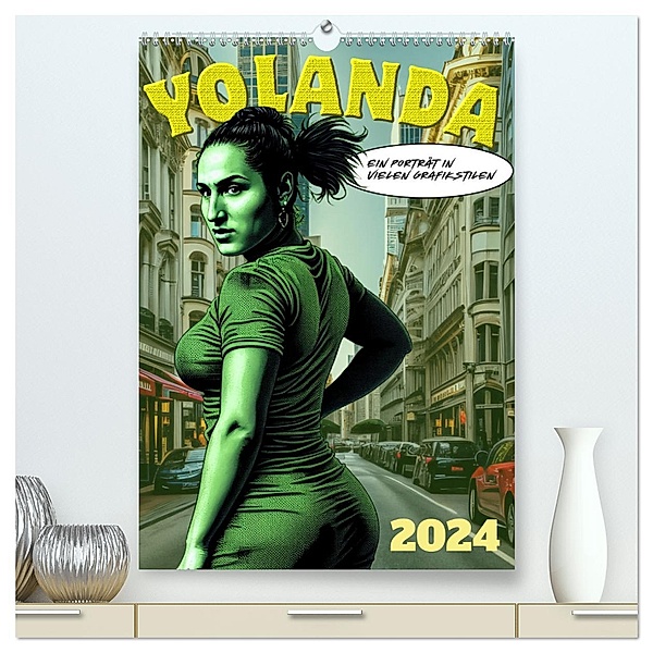 Yolanda, ein Porträt in vielen Grafikstilen (hochwertiger Premium Wandkalender 2024 DIN A2 hoch), Kunstdruck in Hochglanz, Werner Braun