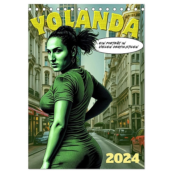 Yolanda, ein Porträt in vielen Grafikstilen (Tischkalender 2024 DIN A5 hoch), CALVENDO Monatskalender, Werner Braun