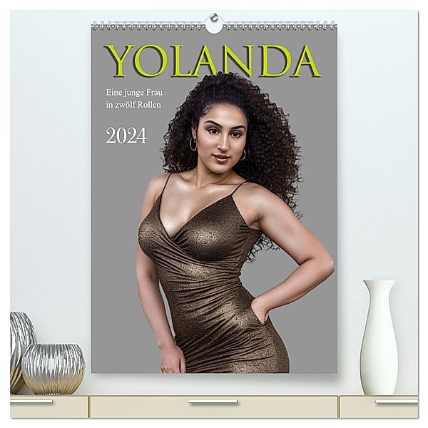 Yolanda, eine junge Frau in zwölf Rollen (hochwertiger Premium Wandkalender 2024 DIN A2 hoch), Kunstdruck in Hochglanz, Werner Braun