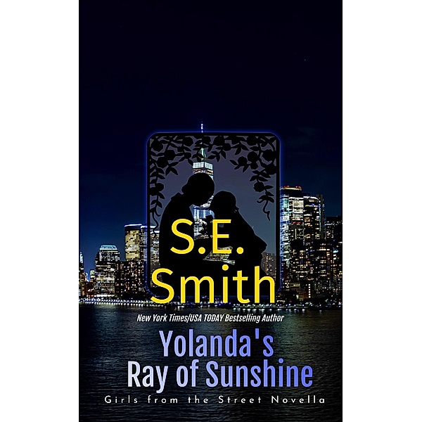 Yolanda's Ray of Sunshine (Girls From The Street) / Girls From The Street, S. E. Smith