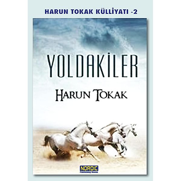 Yoldakiler (Önden Giden Atlilar 2), Harun Tokak