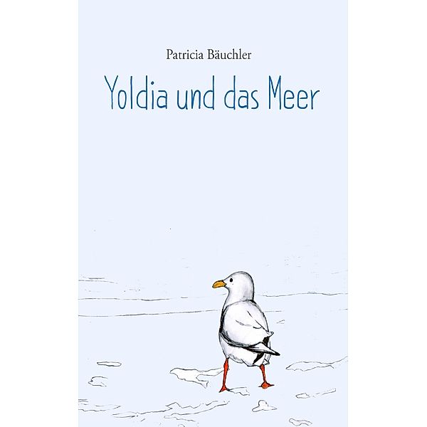 Yoldia und das Meer, Patricia Bäuchler