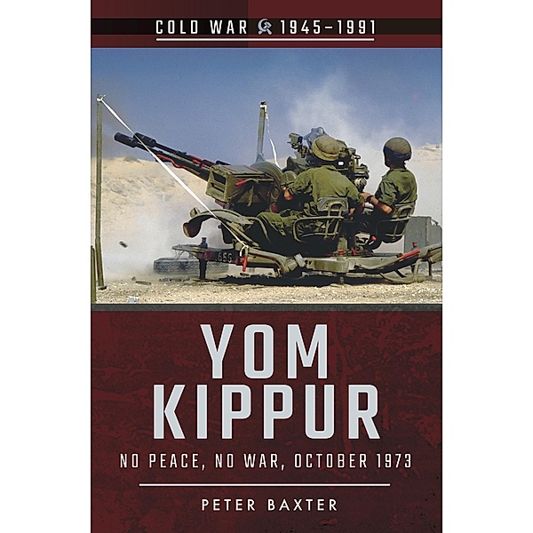 Yom Kippur / Cold War, 1945-1991, Peter Baxter