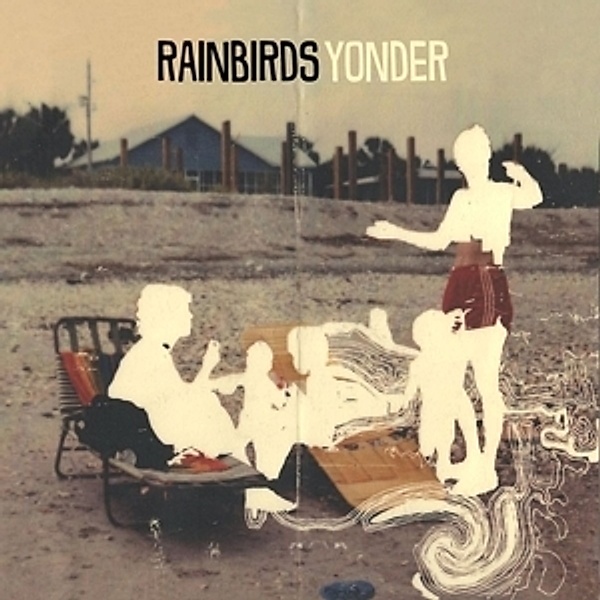 Yonder, Rainbirds