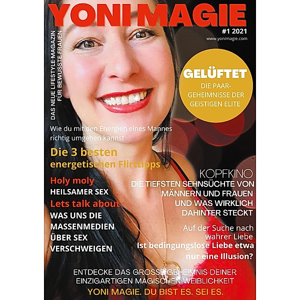 Yoni Magie Magazin / Yoni Magie Magazin- Das neue Lifestyle Magazin für bewusste Frauen Bd.1, Silvia von She