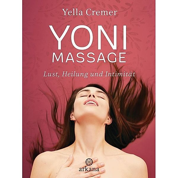 Yoni-Massage, Yella Cremer