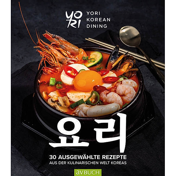 YoRi - Koreanische Küche, Mi-Ja Chun, Woo Hyung Lee