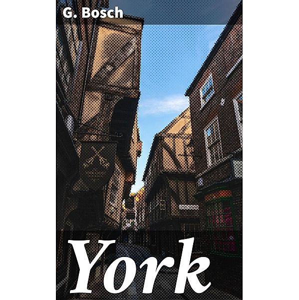 York, G. Bosch