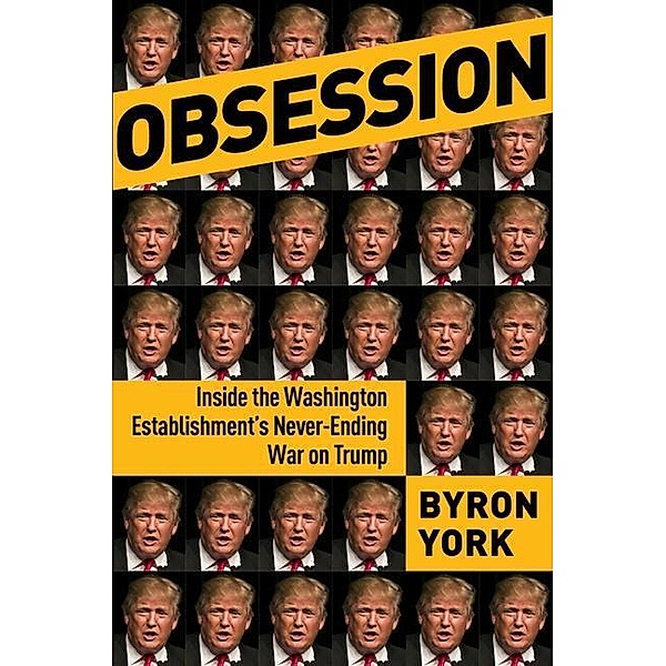 York, B: Obsession, Byron York