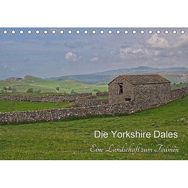 Yorkshire Dales, eine Landschaft zum Träumen (Tischkalender 2020 DIN A5 quer), Leon Uppena