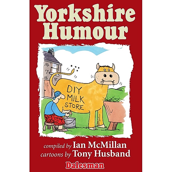 Yorkshire Humour / Country Publications Ltd, Ian McMillan