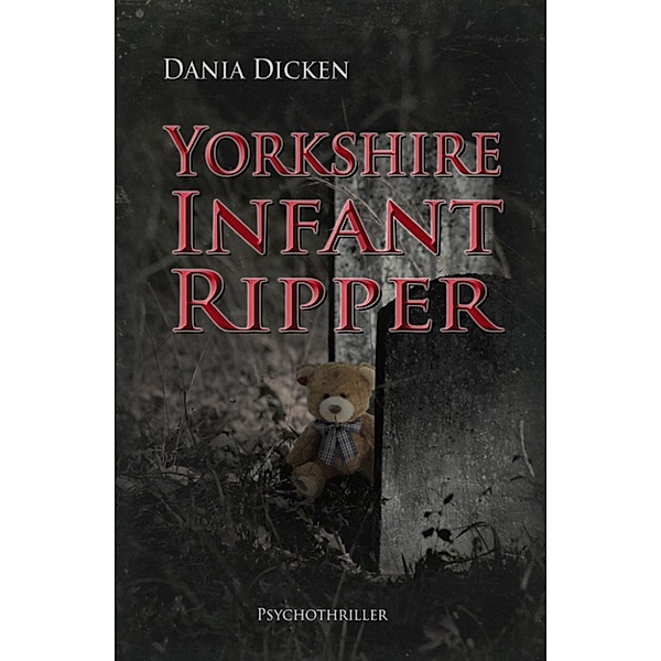 Yorkshire Infant Ripper, Dania Dicken