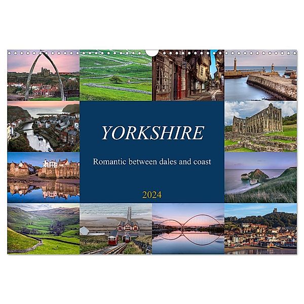 Yorkshire - Romantic between dales and coast (Wall Calendar 2024 DIN A3 Landscape), Joana Kruse