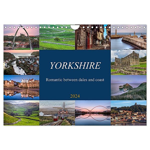 Yorkshire - Romantic between dales and coast (Wall Calendar 2024 DIN A4 Landscape), Joana Kruse
