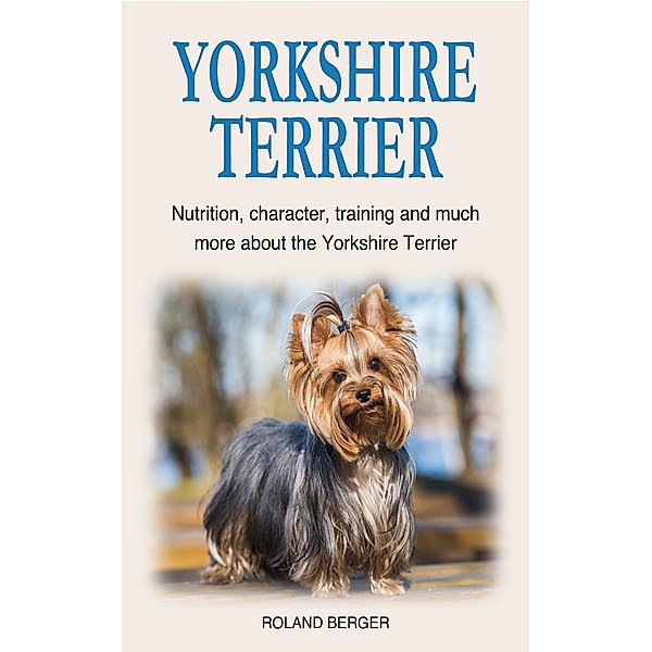 Yorkshire Terrier, Roland Berger