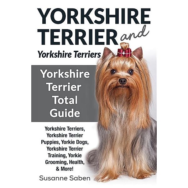 Yorkshire Terrier and Yorkshire Terriers, Susanne Saben