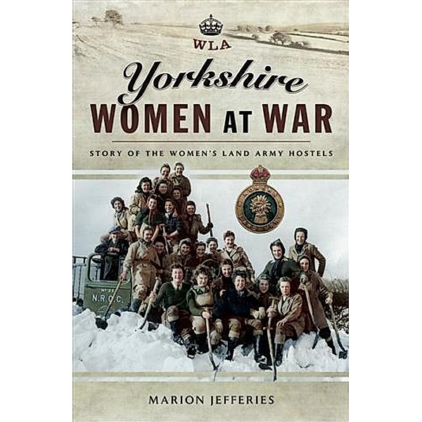 Yorkshire Women at War, Marion Jefferies