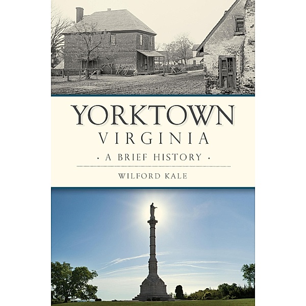 Yorktown, Virginia, Wilford Kale