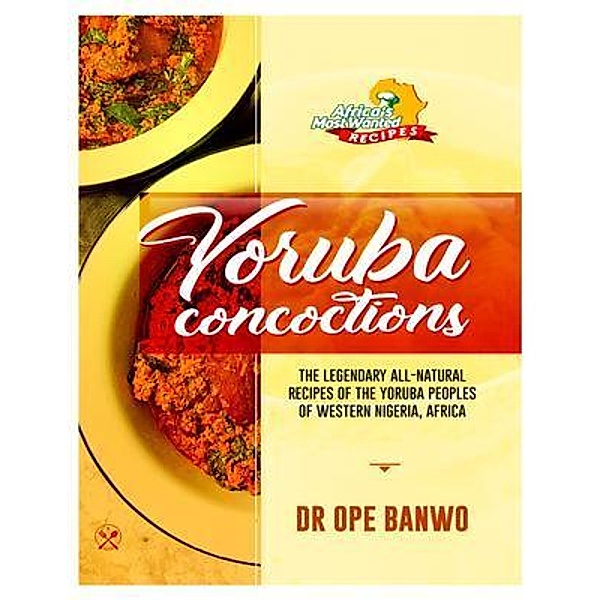 YORUBA CONCOCTION, Ope Banwo
