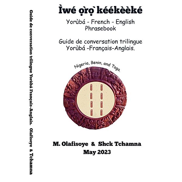 Yoruba - French - English Phrasebook: Guide de conversation trilingue Yoruba - Français - Anglais, Resulam