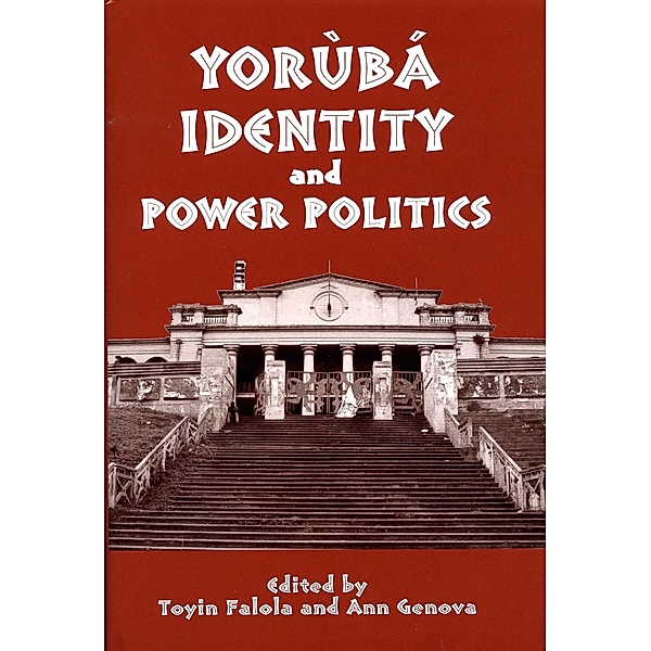Yorùbá Identity and Power Politics