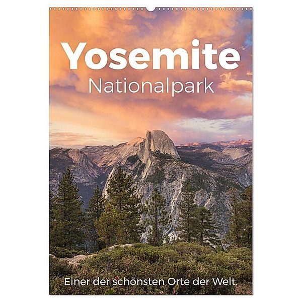 Yosemite Nationalpark - Einer der schönsten Orte der Welt. (Wandkalender 2024 DIN A2 hoch), CALVENDO Monatskalender, M. Scott