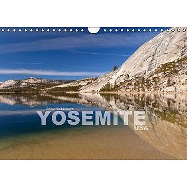 Yosemite - USA (Wandkalender 2015 DIN A4 quer), Peter Schickert