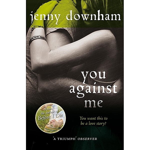 You Against Me, Jenny Downham