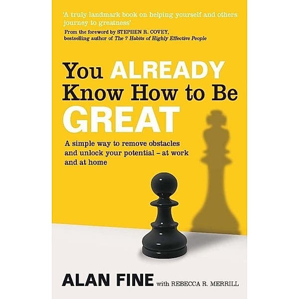You Already Know How To Be Great, Alan Fine, Rebecca R. Merrill