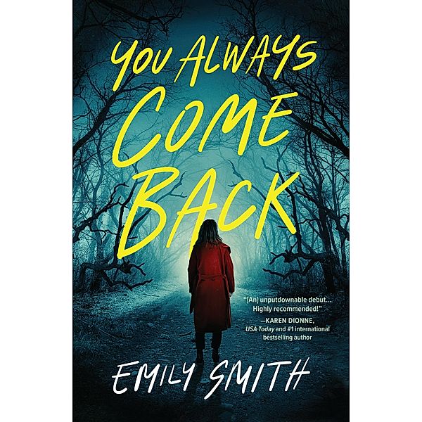 You Always Come Back, Emily Smith