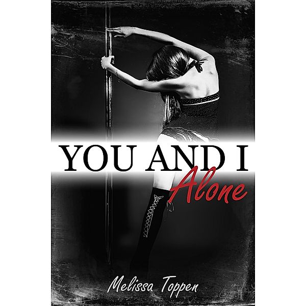 You and I Alone / You and I, Melissa Toppen