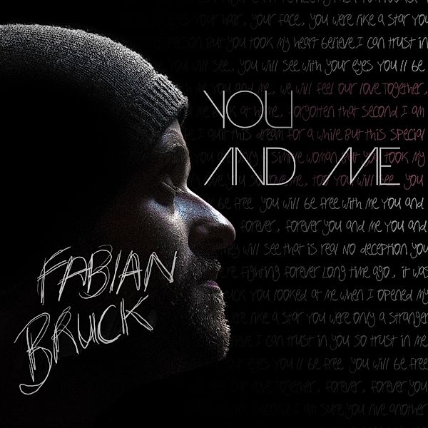 You And Me, Fabian Bruck